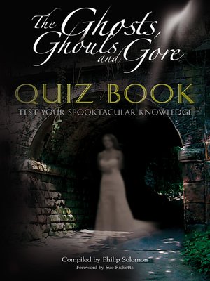 The Ghosts, Ghouls and Gore Quiz Book - ebook